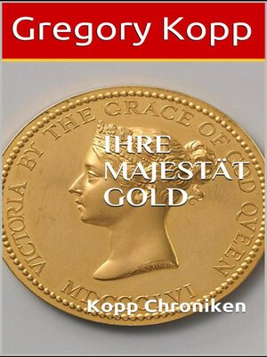 Ihre Majestät Gold - ebook